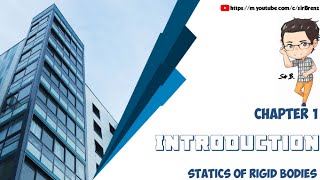 Statics of Rigid Bodies  Chapter 1  Introduction [upl. by Orsola]