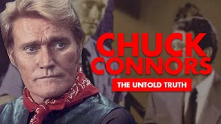 The Untold Truth About Chuck Connors [upl. by Ariahaj]