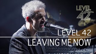 Level 42  Leaving Me Now Eternity Tour 2018 [upl. by Graybill157]