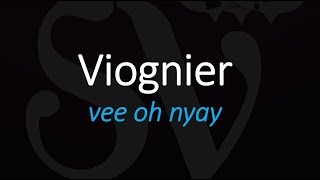 How to Pronounce Viognier French Wine Pronunciation [upl. by Aiht648]