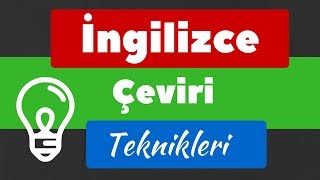 İngilizce çeviri teknikleri amp İngilizce çeviri dersleri [upl. by Nac361]