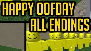 Happy Oofday ALL ENDINGS [upl. by Soneson]