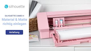 SILHOUETTE CAMEO 4 – Einstellungen amp Einlegen von Material und Schneidematte [upl. by Noirb397]