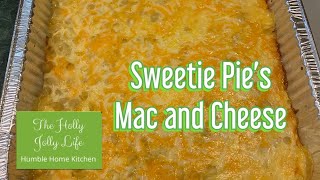 Sweetie Pie’s Mac and Cheese [upl. by Mccreery]