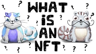 What is an NFT NonFungible Tokens Explained [upl. by Enneite648]