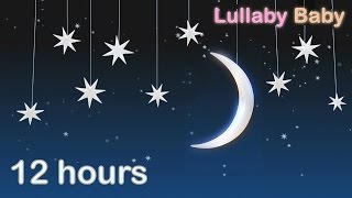 ☆ 12 HOURS ☆ LULLABIES for babies to go to sleep ♫ ☆ NO ADS ☆ Lullaby Baby Songs to Sleep [upl. by Balthasar]