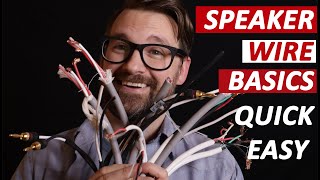 Speaker Wire Basics Quick Easy [upl. by Aljan]