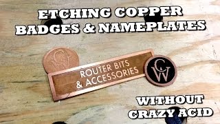 Etching Copper Badges amp Nameplates Without Acid [upl. by Niletak300]