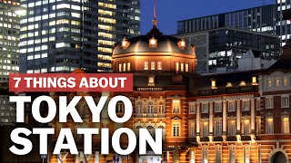 7 Things to know about Tokyo Station  japanguidecom [upl. by Varrian343]