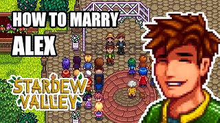 How to Marry Alex in just 54 days  Stardew Valley [upl. by Ahern]