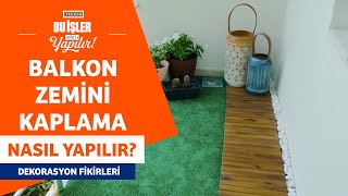 Balkon Zemini Kaplama Nasıl Yapılır [upl. by Amandie]