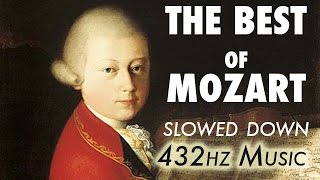 The Best Of Mozart  Slowed Down  432Hz  45 Hours [upl. by Beesley]