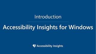 Introduction to Accessibility Insights for Windows [upl. by Tibbetts979]