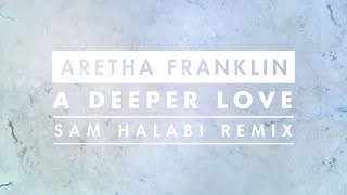 Aretha Franklin  A Deeper Love Sam Halabi Radio Remix Cover Art [upl. by Sender381]