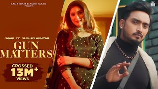 Gun Matters Official Video  Jigar  Gurlej Akhtar  Desi Crew  Punjabi Song [upl. by Adnole]