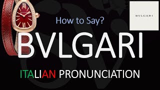 How to Pronounce Bvlgari CORRECTLY [upl. by Abra]