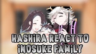 Hashira React To Inosuke Family14DoumaDemon SeriesShips [upl. by Llehsim]