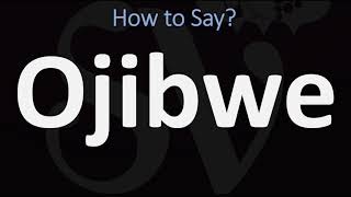 How to Pronounce Ojibwe CORRECTLY [upl. by Jewett]