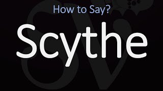 How to Pronounce Scythe CORRECTLY Meaning amp Pronunciation [upl. by Rolyat]