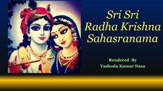 Radha Krishna Sahasranama Stotram  1000 Divine names of Sr Radha Krishna [upl. by Yorel]