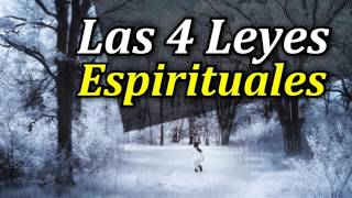 Las 4 Leyes de la Espiritualidad [upl. by Penelopa]