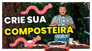 COMPOSTEIRA OU MINHOCÁRIO  Faça você mesmo [upl. by Etnomed]