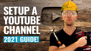 How To Create A YouTube Channel 2021 UPDATED Beginner’s Guide [upl. by Vallery843]