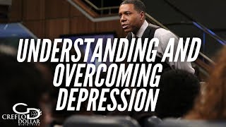 Understanding and Overcoming Depression  Creflo Dollar [upl. by Eugen]