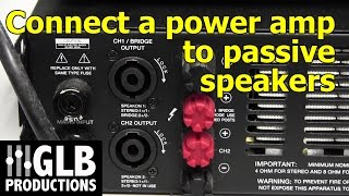 How to connect a power amplifier to passive loudspeakers [upl. by Luce]