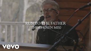 Matt Maher  Run To The Father The Chosen Mix [upl. by Anivek]