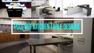 10 modern pull out amp slide kitchen table designs for saving space [upl. by Thibault995]