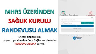 MHRS Üzerinden Sağlık Kurulu Randevusu Almak [upl. by Ellata]