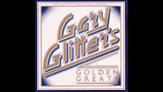 Gary Glitter  Gary Glitters Golden Greats  Entire Album [upl. by Nalon609]