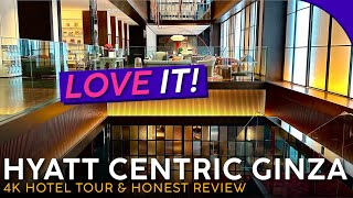 HYATT CENTRIC GINZA Tokyo Japan 🇯🇵【4K Hotel Tour amp Honest Review 】Lots to Love [upl. by Notgnihsaw]