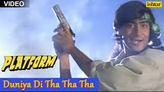 Duniya Di Tha Tha Tha Song  Platform  Ajay Devgan [upl. by Nylecsoj]