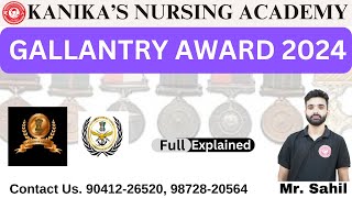 Gallantry Award  Full Explanation  Kanikas Nursing Academy [upl. by Aseena]