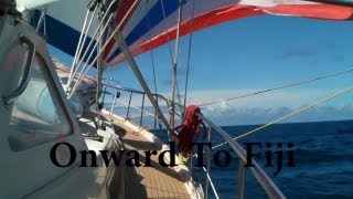 Onward To Fiji Sailing SV Delos Ep 12 [upl. by Airetnohs]