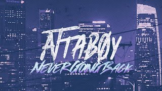 Attaboy  Never Going Back Official Lyric Video [upl. by Tychonn748]