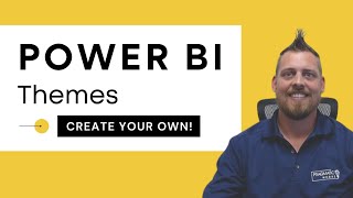 Power BI – Themes Create your OWN [upl. by Yesmar]