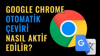 Google Chrome Otomatik Çeviri Nasıl Açılır [upl. by Gnek516]