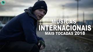 As músicas internacionais mais tocadas 2018 [upl. by Eiffe]