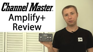 Channel Master Amplify Adjustable Preamplifier Review CM7778HD [upl. by Aoht]