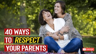 40 Incredible Ways to Show Love and Respect to Your Parents [upl. by Lartnom]