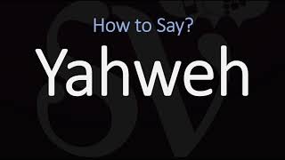 How to Pronounce Yahweh CORRECTLY [upl. by Sevy]