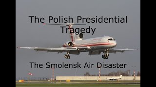 The Air Crash That Killed The President Of Poland  The Smolensk Air Disaster [upl. by Bobker]