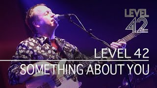 Level 42  Something About You Live in Oxford 2006 [upl. by Rik451]