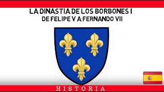 DINASTÍA DE LOS BORBONES I [upl. by Sandeep]