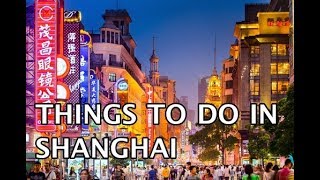 Top Things To Do in Shanghai China 4k [upl. by Doug398]