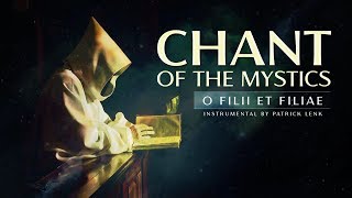 Chant of the Mystics Divine Gregorian Chant quotO Filii Et Filiaequot [upl. by Sivi]