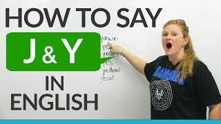 How to pronounce J amp Y in English [upl. by Anniala]